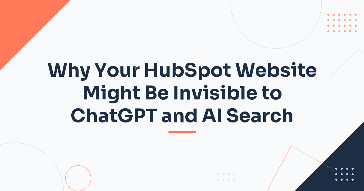 Why Your HubSpot Website Might Be Invisible to ChatGPT and AI Search — HubStack HubSpot article cover