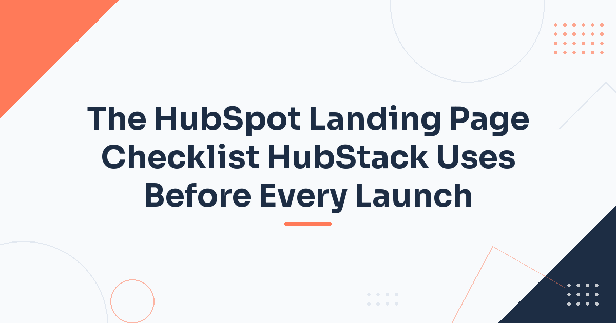 The HubSpot Landing Page Checklist HubStack Uses Before Every Launch — HubStack HubSpot article cover